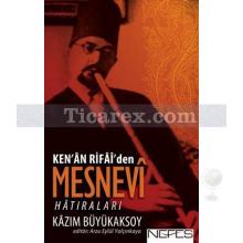 ken_an_rifai_den_mesnevi_hatiralari