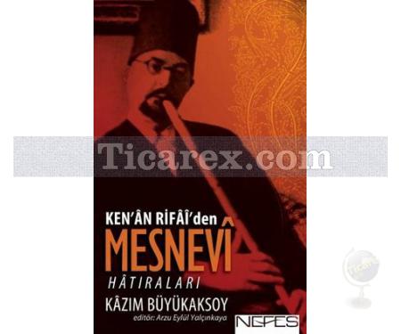 Ken'an Rifai'den Mesnevi Hatıraları | Kazım Büyükaksoy - Resim 1