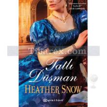 Tatlı Düşman | Heather Snow