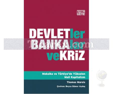 Devletler, Bankalar ve Kriz | Thomas Marois - Resim 1