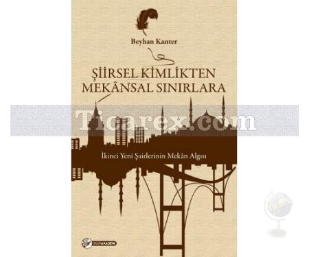 Şiirsel Kimlikten Mekansal Sınırlara | Beyhan Kanter - Resim 1