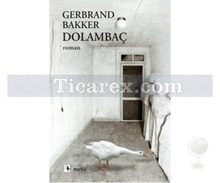 Dolambaç | Gerbrand Bakker - Resim 1