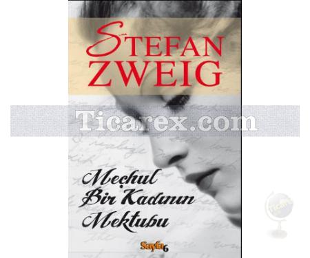 Meçhul Bir Kadının Mektubu | Stefan Zweig - Resim 1