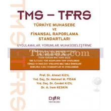 TMS - TFRS | Türkiye Muhasebe ve Finansal Raporlama Standartları | Ahmet Kızıl, Cevdet Kızıl, İrem Keskin, Mehmet M. Fidan