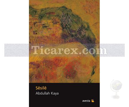 Sêsilê | Abdullah Kaya - Resim 1