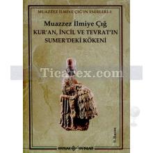 kur_an_incil_ve_tevrat_in_sumer_deki_kokeni