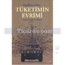 Tüketimin Evrimi | Geoffrey Miller