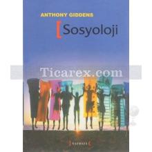 Sosyoloji (Ciltli) | Anthony Giddens