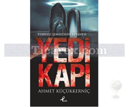 Yedi Kapı | Ahmet Küçükkerniç - Resim 1