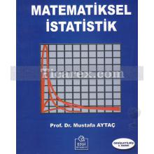 Matematiksel İstatistik | Mustafa Aytaç