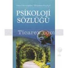 Psikoloji Sözlüğü | Güncel Masaroğulları, Muhammet Koçakgöl