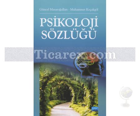 Psikoloji Sözlüğü | Güncel Masaroğulları, Muhammet Koçakgöl - Resim 1