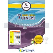 6. Sınıf - Tarih Sıralı 7 Deneme | Deneme Sınavları