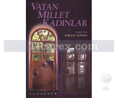 Vatan Millet Kadınlar | Ayşe Gül Altınay - Resim 1