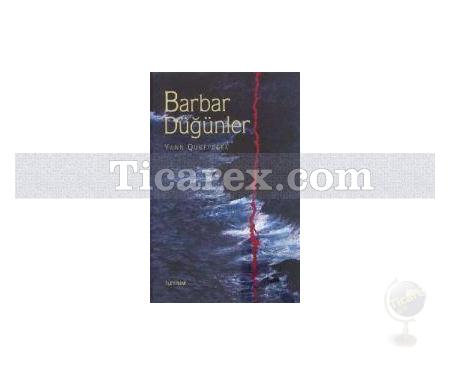 Barbar Düğünler | Yann Queffelec - Resim 1