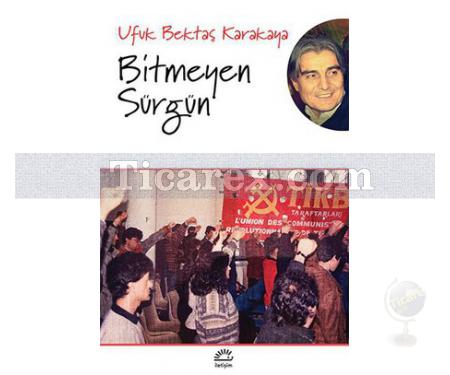 Bitmeyen Sürgün | Ufuk Bektaş Karakaya - Resim 1