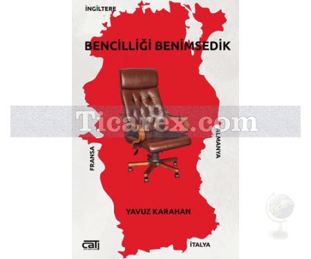 Bencilliği Benimsedik | Yavuz Karahan - Resim 1