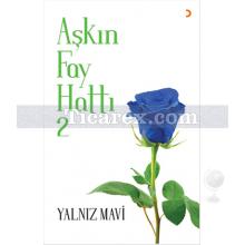 Aşkın Fay Hattı 2 | Yalnız Mavi