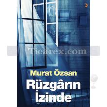 Rüzgarın İzinde | Murat Özsan