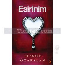 Esirinim | Hüsniye Özarslan