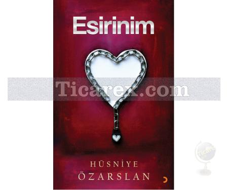 Esirinim | Hüsniye Özarslan - Resim 1