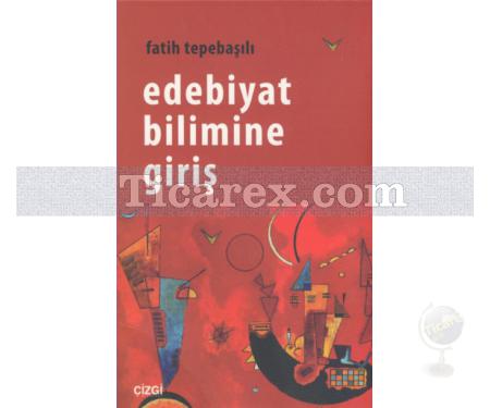 Edebiyat Bilimine Giriş | Fatih Tepebaşılı - Resim 1