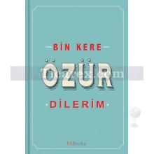 Bin Kere Özür Dilerim | Kolektif