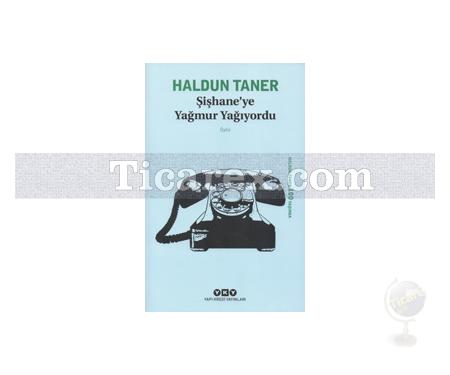 Şişhane'ye Yağmur Yağıyordu | Haldun Taner - Resim 1