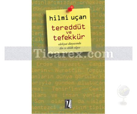 Tereddüt ve Tefekkür | Hilmi Uçan - Resim 1