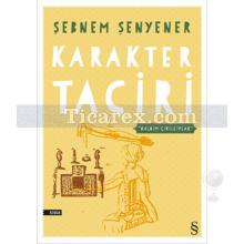 Karakter Taciri | Şebnem Şenyener