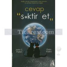 cevap_s*ktir_et