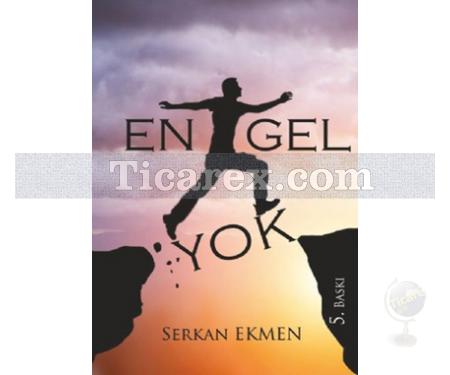 Engel Yok | Serkan Ekmen - Resim 1