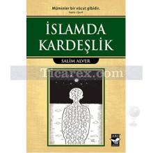 İslamda Kardeşlik | Salim Alver