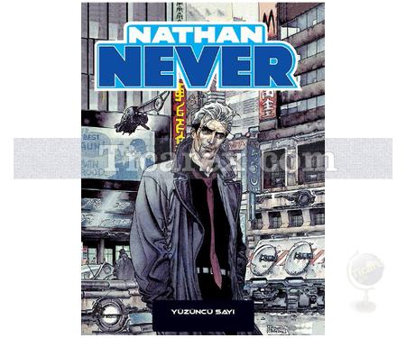 Nathan Never Cilt: 18 | Yüzüncü Sayı | Bepi Vigna, Michele Medda, Stefano Piani - Resim 1