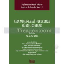 ceza_muhakemesi_hukukunda_guncel_konular