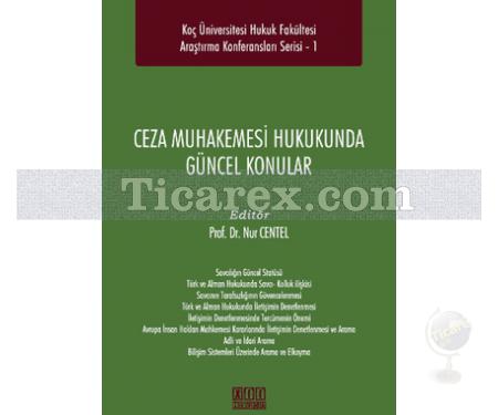 Ceza Muhakemesi Hukukunda Güncel Konular | Nur Centel - Resim 1