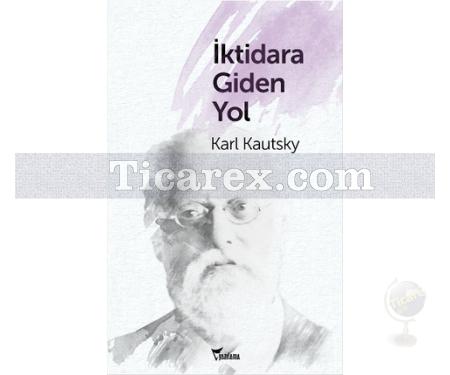 İktidara Giden Yol | Karl Kautsky - Resim 1