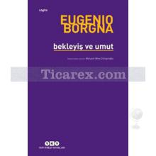 Bekleyiş ve Umut | Eugenio Borgna