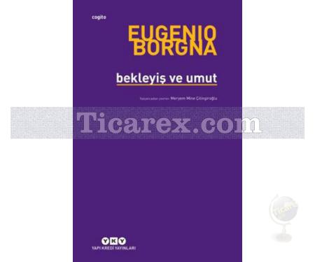 Bekleyiş ve Umut | Eugenio Borgna - Resim 1