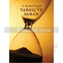 Yargıç ve Zaman | A. Kadri Ergin