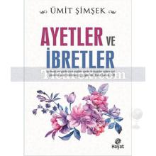 Ayetler ve İbretler | Ümit Şimşek