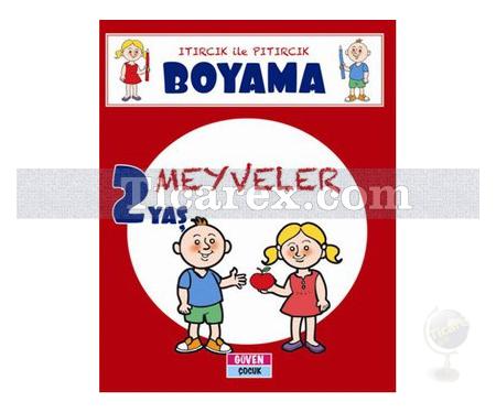 Meyveler - Itırcık ile Pıtırcık Boyama 2 Yaş | Kolektif - Resim 1