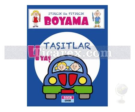 Taşıtlar - Itırcık ile Pıtırcık Boyama 4 Yaş | Kolektif - Resim 1