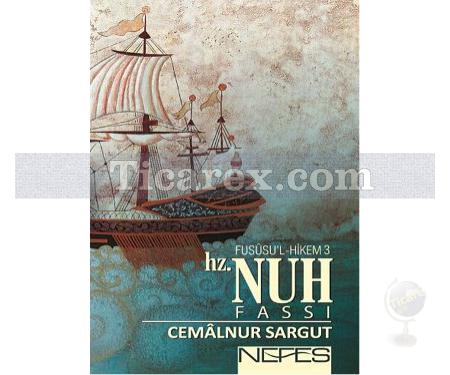 Hz. Nuh - Fusüsu'l Hikem 3 | Cemâlnur Sargut - Resim 1