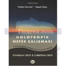 Holotropik Nefes Çalışması | Cristina Grof, Stanıslav Grof