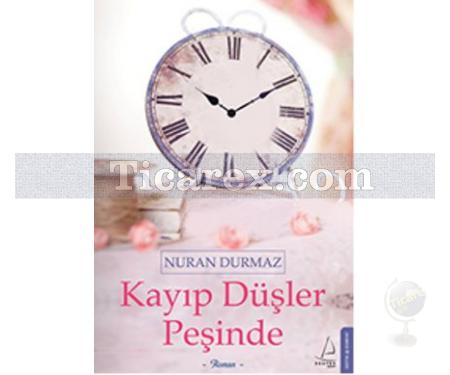 Kayıp Düşler Peşinde | Nuran Durmaz - Resim 1