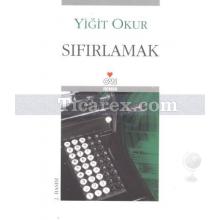 Sıfırlamak | Yiğit Okur