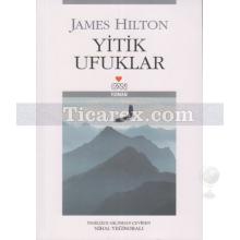 Yitik Ufuklar | James Hilton