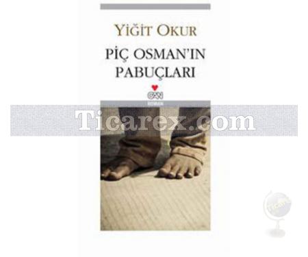 Piç Osman'ın Pabuçları | Yiğit Okur - Resim 1