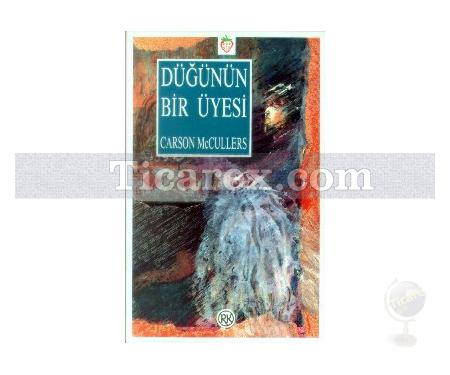 Düğünün Bir Üyesi | Carson McCullers - Resim 1